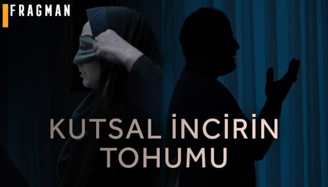 Kutsal İncirin Tohumu Filmi Altyazılı Fragman