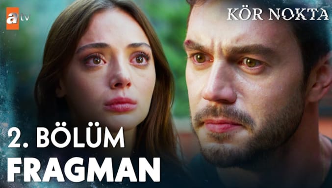 Kör Nokta Dizisi 2. Bölüm Fragman