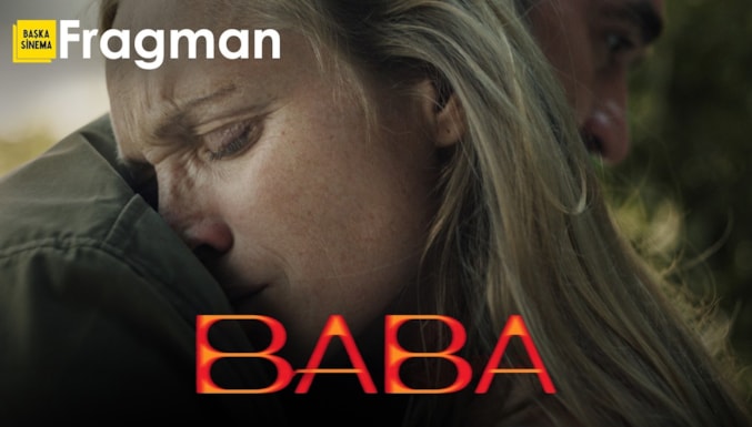 Baba Filmi Altyazılı Fragman
