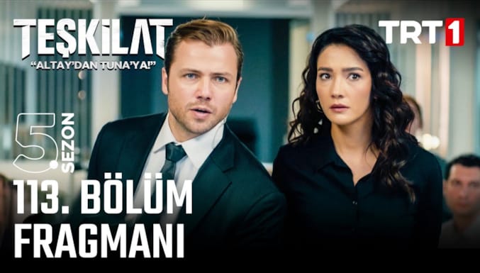 Teşkilat Dizisi 113. Bölüm Fragmanı