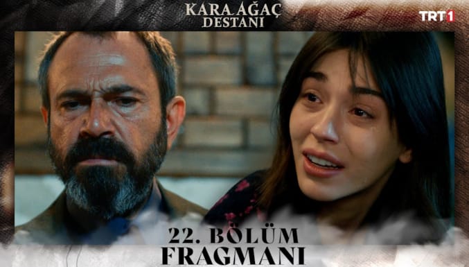 Kara Ağaç Destanı Dizisi 22. Bölüm Fragmanı