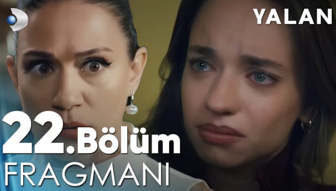 Yalan Dizisi 22. Bölüm Fragmanı