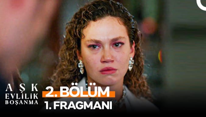 Aşk Evlilik Boşanma Dizisi 2. Bölüm 1. Fragmanı