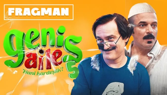 Geniş Aile 5 Filmi Fragman