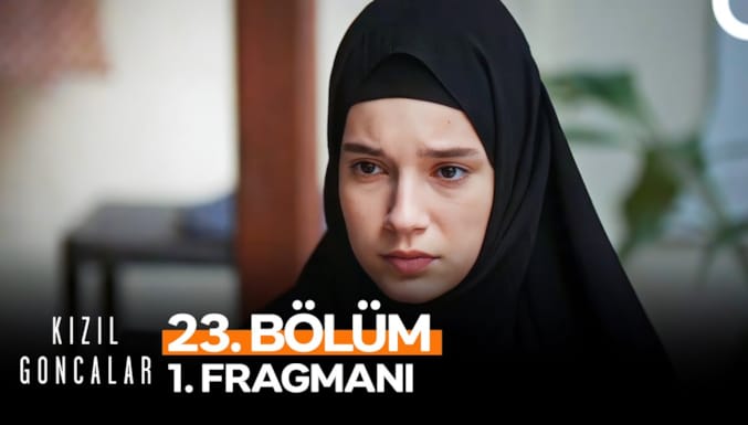 Kızıl Goncalar Dizisi 23. Bölüm 1. Fragmanı