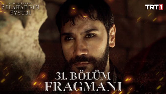 Kudüs Fatihi Selahaddin Eyyubi Dizisi 31. Bölüm Fragmanı