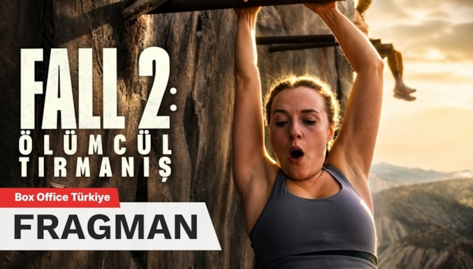 Fall 2: Ölümcül Tırmanış Filmi Fragman (Altyazılı)