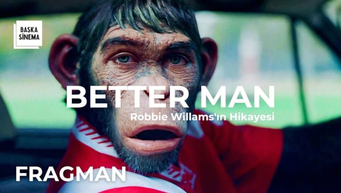Better Man: Robbie Williams'ın Hikayesi Filmi Altyazılı Fragman