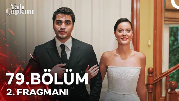 Yalı Çapkını Dizisi 79. Bölüm 2. Fragmanı