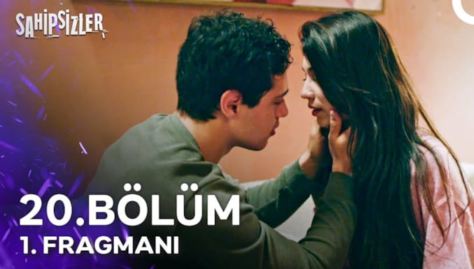 Sahipsizler Dizisi 20. Bölüm 1. Fragmanı