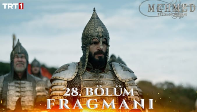 Mehmed Fetihler Sultanı Dizisi 28. Bölüm Fragmanı