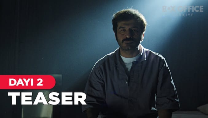 Dayı: Bir Adamın Hikâyesi 2 Filmi Teaser