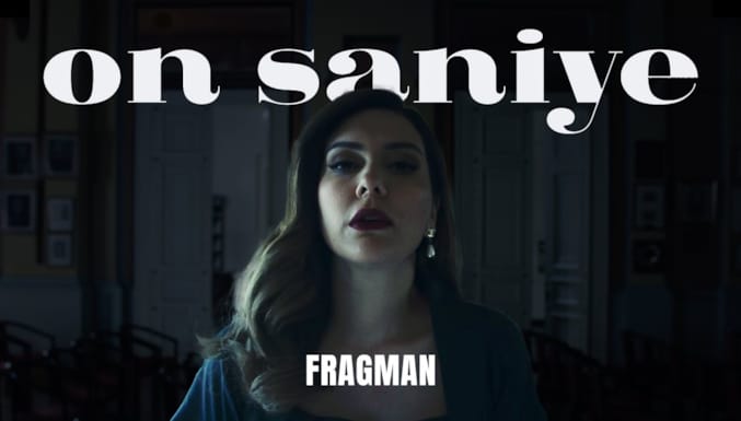 On Saniye Filmi Fragman