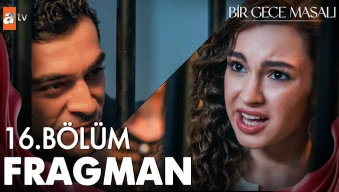 Bir Gece Masalı Dizisi 16. Bölüm Fragmanı