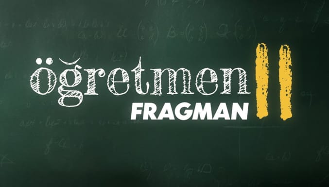 Öğretmen 2 Filmi Fragman