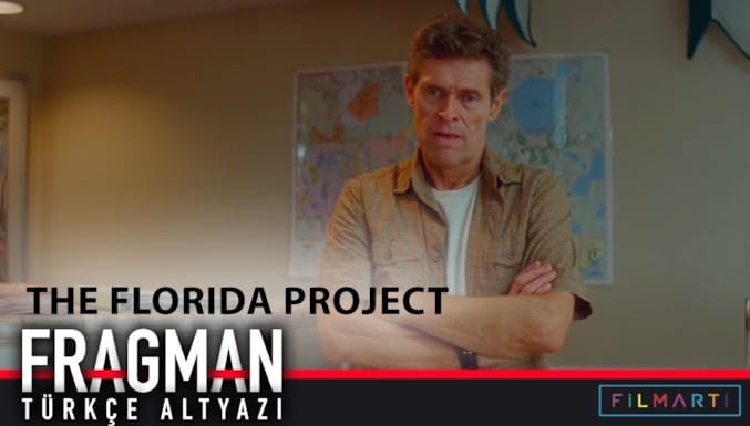 The Florida Project Filmi Altyazılı Fragman