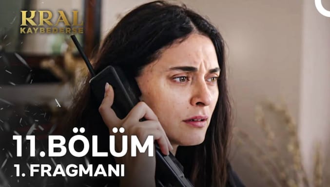 Kral Kaybederse Dizisi 11. Bölüm 1. Fragmanı