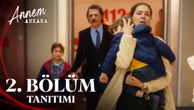 Annem Ankara Filmi 2. Bölüm Tanıtımı