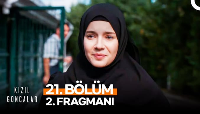 Kızıl Goncalar Dizisi 21. Bölüm 2. Fragmanı