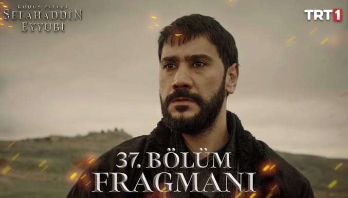 Kudüs Fatihi Selahaddin Eyyubi Dizisi 37. Bölüm Fragmanı