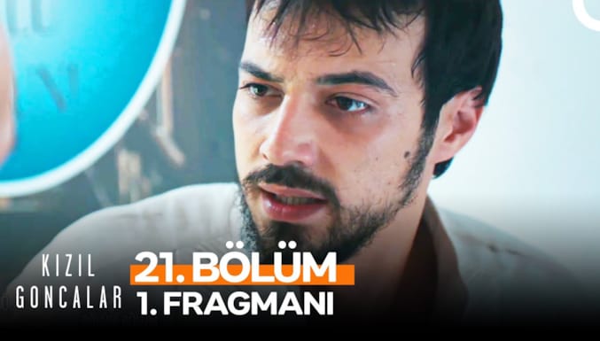 Kızıl Goncalar Dizisi 21. Bölüm 1. Fragmanı