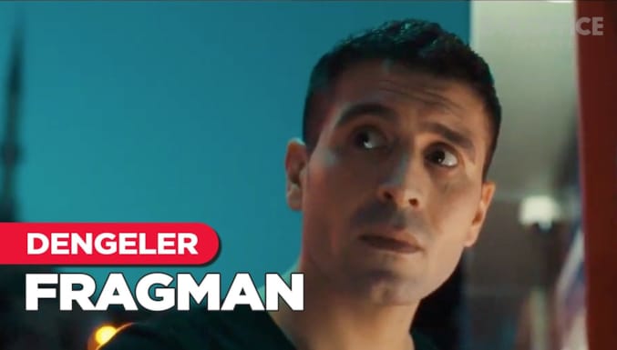 Dengeler Filmi Fragman