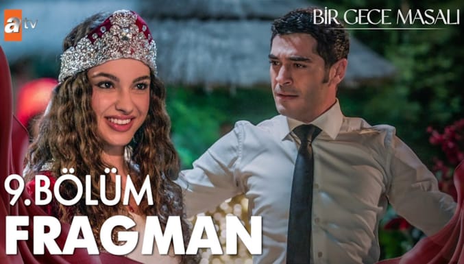 Bir Gece Masalı Dizisi 9. Bölüm Fragman