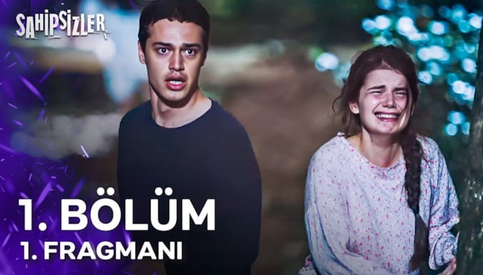 Sahipsizler Dizisi 1. Bölüm 1. Fragmanı