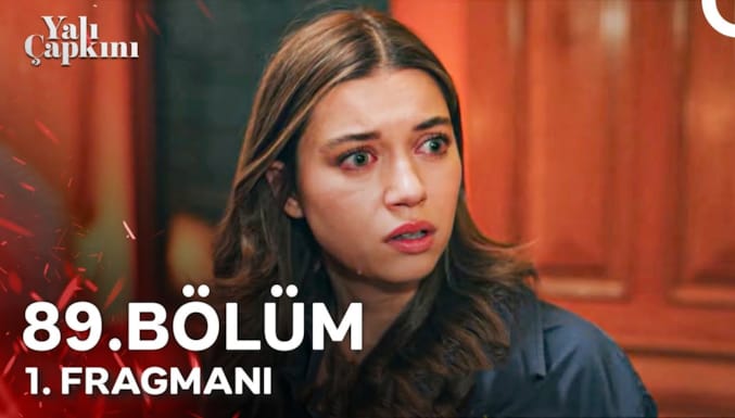 Yalı Çapkını Dizisi 89. Bölüm 1. Fragmanı