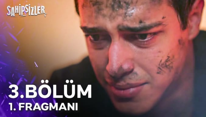 Sahipsizler Dizisi 3. Bölüm 1. Fragmanı