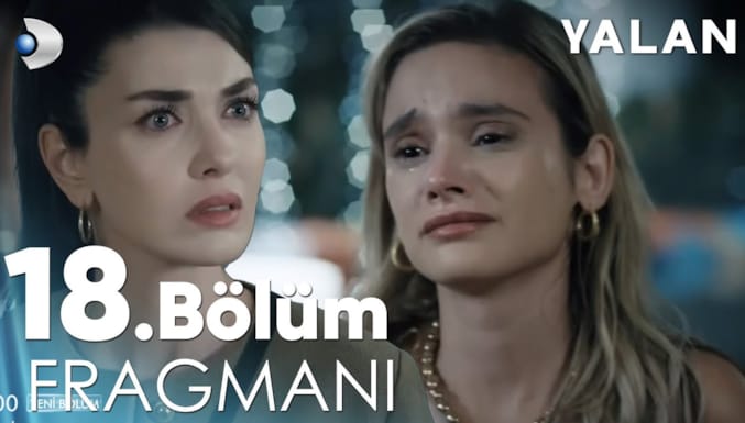 Yalan Dizisi Yalan 18. Bölüm Fragmanı