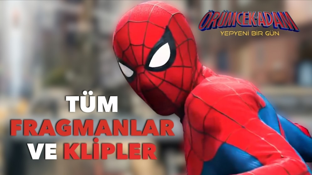 Örümcek-Adam: Yepyeni Bir Gün Filmi Tüm Fragman ve Klipler (Altyazılı)