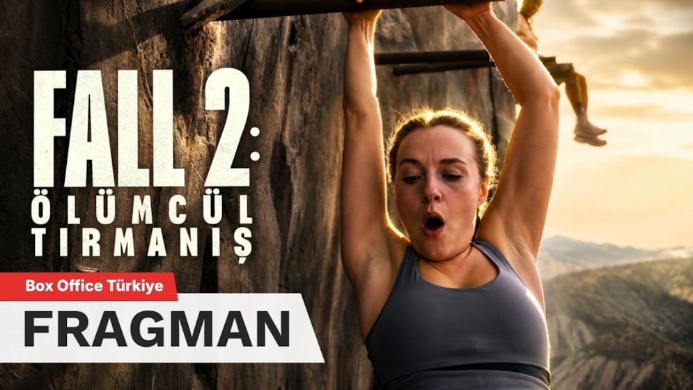 Fall 2: Ölümcül Tırmanış Filmi Fragman (Altyazılı)