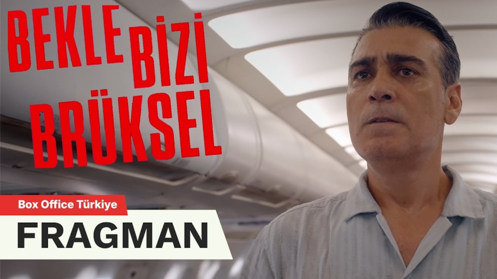 Bekle Bizi Brüksel Filmi Fragman